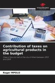 Contribution of taxes on agricultural products in the budget