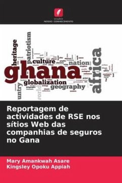 Reportagem de actividades de RSE nos sítios Web das companhias de seguros no Gana - Amankwah Asare, Mary;Opoku Appiah, Kingsley