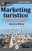 GuíaBurros Marketing turístico: Estrategias de marketing digital para empresas turísticas
