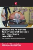 Sistema de Análise de Tumor Cerebral baseado em ressonância magnética