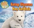 Kutup Diyarina Hosgeldiniz