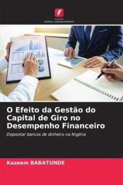 O Efeito da Gestão do Capital de Giro no Desempenho Financeiro - Babatunde, Kazeem