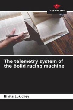 The telemetry system of the Bolid racing machine - Lukichev, Nikita