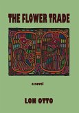 The Flower Trade (eBook, ePUB) The Flower Trade (eBook, ePUB)