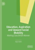 Education, Aspiration and Upward Social Mobility (eBook, PDF)