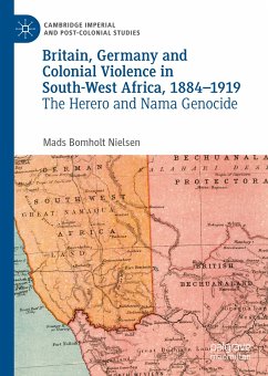 Britain, Germany and Colonial Violence in South-West Africa, 1884-1919 (eBook, PDF) - Bomholt Nielsen, Mads