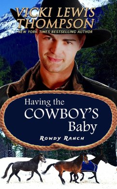 Cover Having the Cowboy's Baby (Rowdy Ranch, #1) (eBook, ePUB)