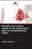 Variation de l'artère rénale et son importance dans la transplantation rénale
