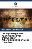 Die psychologischen Auswirkungen von erzwungener Arbeitslosigkeit auf junge Menschen