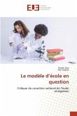 Le modèle d¿école en question