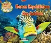 Mercan Kayaliklarina Hosgeldiniz - Kolektif