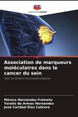 Association de marqueurs moléculaires dans le cancer du sein