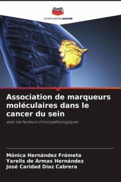 Association de marqueurs moléculaires dans le cancer du sein - Hernández Frometa, Mónica;de Armas Hernández, Yarelis;Díaz Cabrera, José Caridad