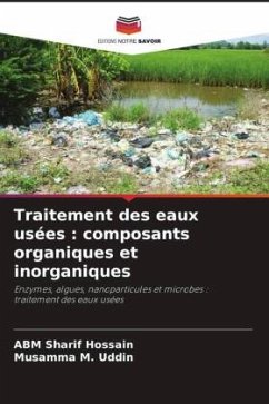 Traitement des eaux usées : composants organiques et inorganiques - Hossain, ABM Sharif;M. Uddin, Musamma