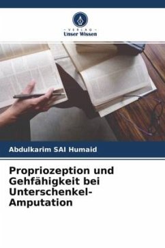 Propriozeption und Gehfähigkeit bei Unterschenkel-Amputation - Humaid, Abdulkarim SAI