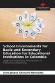 School Environments for Basic and Secondary Education for Educational Institutions in Colombia