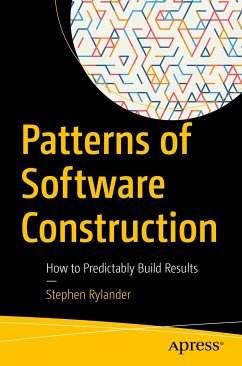 Patterns of Software Construction (eBook, PDF) - Rylander, Stephen
