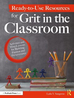 Ready-to-Use Resources for Grit in the Classroom (eBook, ePUB) - Sanguras, Laila Y.