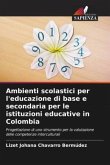 Ambienti scolastici per l'educazione di base e secondaria per le istituzioni educative in Colombia