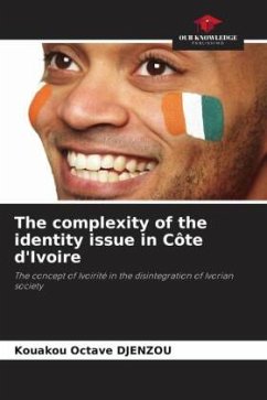 The complexity of the identity issue in Côte d'Ivoire - DJENZOU, Kouakou Octave