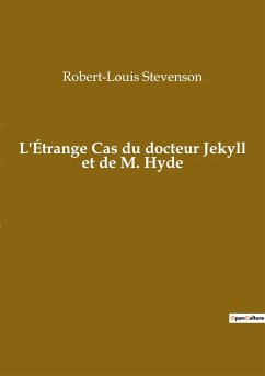 L'Étrange Cas du docteur Jekyll et de M. Hyde - Stevenson, Robert-Louis