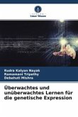 Überwachtes und unüberwachtes Lernen für die genetische Expression