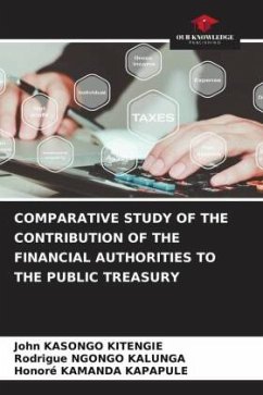 COMPARATIVE STUDY OF THE CONTRIBUTION OF THE FINANCIAL AUTHORITIES TO THE PUBLIC TREASURY - KASONGO KITENGIE, JOHN;NGONGO KALUNGA, Rodrigue;KAMANDA KAPAPULE, Honoré
