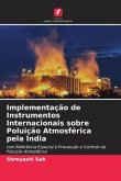 Implementação de Instrumentos Internacionais sobre Poluição Atmosférica pela Índia