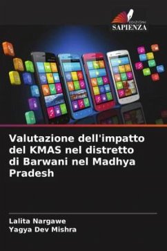 Valutazione dell'impatto del KMAS nel distretto di Barwani nel Madhya Pradesh - Nargawe, Lalita;Mishra, Yagya Dev