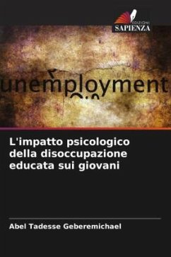 Cover L'impatto psicologico della disoccupazione educata sui giovani