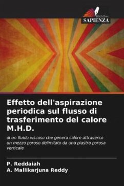 Effetto dell'aspirazione periodica sul flusso di trasferimento del calore M.H.D. - Reddaiah, P.;Reddy, A. Mallikarjuna