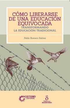 Cover Cómo liberarse de una educación equivocada (eBook, ePUB)