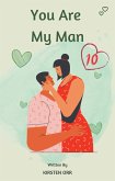 You Are My Man #10 (eBook, ePUB) You Are My Man #10 (eBook, ePUB)