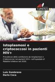 Istoplasmosi e criptococcosi in pazienti HIV+