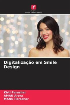 Digitalização em Smile Design - Parashar, Kirti;Arora, Aman;Parashar, Manu