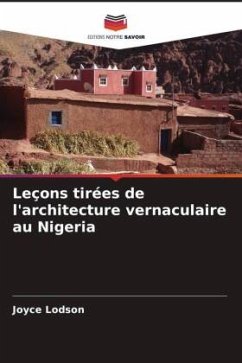 Leçons tirées de l'architecture vernaculaire au Nigeria - Lodson, Joyce