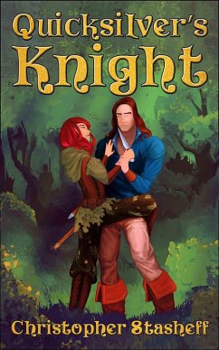 Quicksilver's Knight (Warlock of Gramarye, #13) (eBook, ePUB) - Stasheff, Christopher