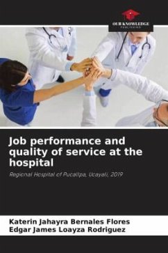 Job performance and quality of service at the hospital - Bernales Flores, Katerin Jahayra;Loayza Rodriguez, Edgar James