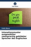 Intonationsmuster ausgewählter zweisprachig gebildeter Sprecher des Englischen