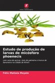 Estudo de produção de larvas de micósforo phoenecis