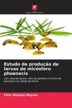 Estudo de produção de larvas de micósforo phoenecis - Matiala Mayele, Félix
