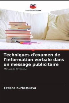 Techniques d'examen de l'information verbale dans un message publicitaire - Kurbatskaya, Tatiana