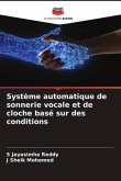 Système automatique de sonnerie vocale et de cloche basé sur des conditions