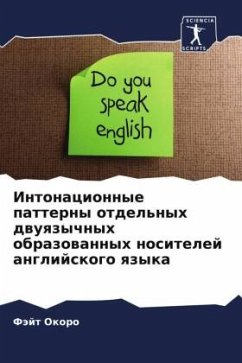 Intonacionnye patterny otdel'nyh dwuqzychnyh obrazowannyh nositelej anglijskogo qzyka - Okoro, Fäjt