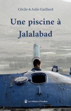 Une piscine à Jalalabad - Gaillard, Cécile & Julie