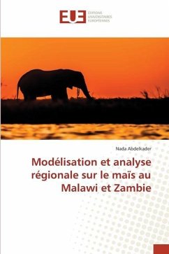 Modélisation et analyse régionale sur le maïs au Malawi et Zambie - Abdelkader, Nada