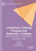 Civilisations, Civilising Processes and Modernity – A Debate (eBook, PDF)