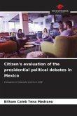 Citizen's evaluation of the presidential political debates in Mexico