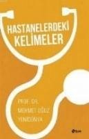 Hastanelerdeki Kelimeler - Oguz Yenidünya, Mehmet