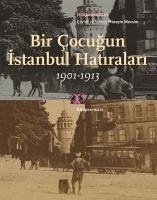 Bir Cocugun Istanbul Hatiralari 1901-1913 - Brizitsov, Hristo